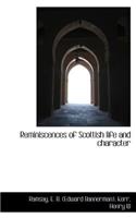 Reminiscences of Scottish Life and Character