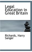Legal Education in Great Britain