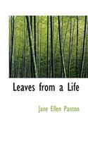 Leaves from a Life