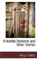 A Humble Romance and Other Stories