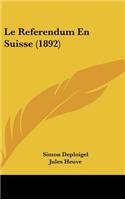 Referendum En Suisse (1892)