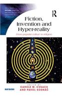 Fiction, Invention and Hyper-Reality