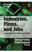 Industries, Firms, and Jobs