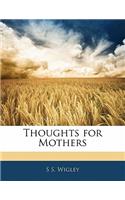 Thoughts for Mothers