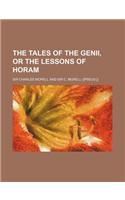 The Tales of the Genii, or the Lessons of Horam: (English)