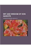 Wit and Wisdom of Don Quixote: (English)