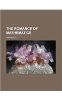 The Romance of Mathematics