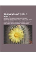 Regiments of World War I: Regiments of the British Army in World War I, Regiments of the German Army in World War I(English)