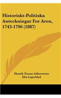 Historiskt-Politiska Anteckningar For Aren, 1743-1796 (1887)