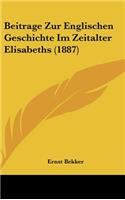 Beitrage Zur Englischen Geschichte Im Zeitalter Elisabeths (1887)