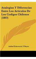 Analogias Y Diferencias Entre Los Articulos De Los Codigos Chilenos (1893)