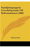 Familjebegreppets Utveckling Anda Till Reformationen (1860)