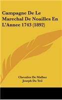 Campagne de Le Marechal de Noailles En L'Annee 1743 (1892)