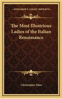 Most Illustrious Ladies of the Italian Renaissance