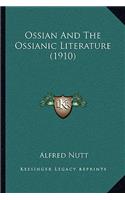 Ossian and the Ossianic Literature (1910)