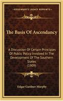 The Basis of Ascendancy