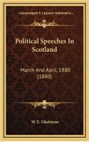 Political Speeches in Scotland