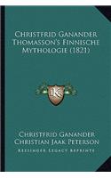 Christfrid Ganander Thomasson's Finnische Mythologie (1821)