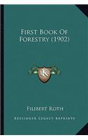 First Book of Forestry (1902)