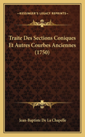 Traite Des Sections Coniques Et Autres Courbes Anciennes (1750)