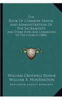 The Book Of Common Prayer, And Administration Of The Sacraments