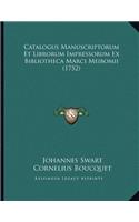 Catalogus Manuscriptorum Et Librorum Impressorum Ex Bibliotheca Marci Meibomii (1752)