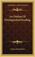 An Outline Of Distinguished Reading