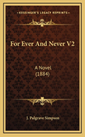 For Ever And Never V2
