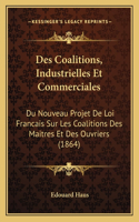Des Coalitions, Industrielles Et Commerciales