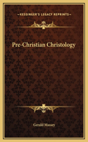 Pre-Christian Christology