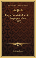 Elogia Societatis Jesu Sive Propugnaculum (1677)