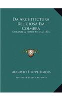 Da Architectura Religiosa Em Coimbra