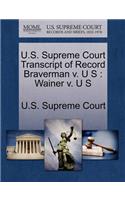 U.S. Supreme Court Transcript of Record Braverman V. U S: (English)