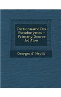 Dictionnaire Des Pseudonymes: (German)
