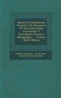 Reports of Explorations Printed in the Documents of the United States Government
