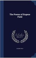 The Poems of Eugene Field