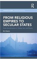 From Religious Empires to Secular States