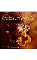 Coeurs au Chocolat 2017: (Calvendo Choses)