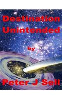 Destination Unintended
