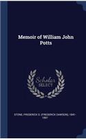 Memoir of William John Potts