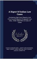 A Digest Of Indian Law Cases