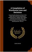 Compilation of Warehouse Laws and Decisions