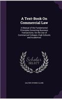 A Text-Book on Commercial Law