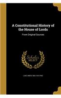 A Constitutional History of the House of Lords