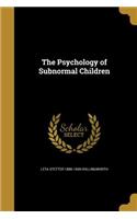 The Psychology of Subnormal Children
