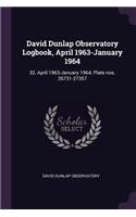 David Dunlap Observatory Logbook, April 1963-January 1964