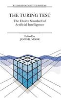 Turing Test: The Elusive Standard of Artificial Intelligence