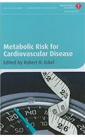 Metabolic Risk for Cardiovascular Disease