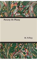 Poverty or Plenty