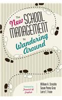 New School Management by Wandering Around